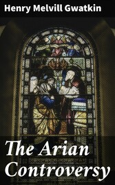 The Arian Controversy