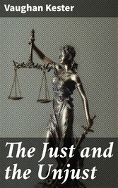 The Just and the Unjust