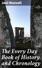 The Every Day Book of History and Chronology