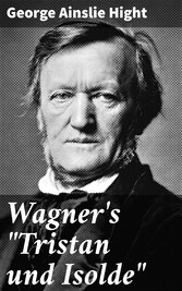 Wagner's 'Tristan und Isolde'