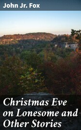 Christmas Eve on Lonesome and Other Stories