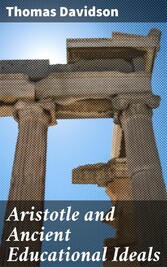 Aristotle and Ancient Educational Ideals