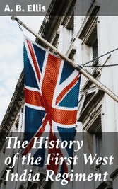 The History of the First West India Regiment