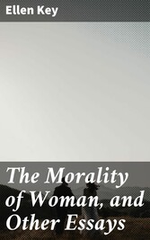 The Morality of Woman, and Other Essays