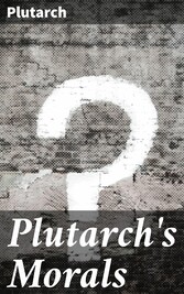 Plutarch's Morals