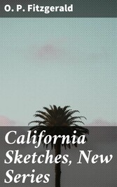 California Sketches, New Series