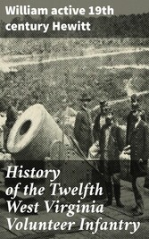 History of the Twelfth West Virginia Volunteer Infantry