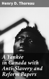 A Yankee in Canada with Anti-Slavery and Reform Papers