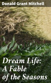 Dream Life: A Fable of the Seasons