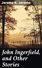 John Ingerfield, and Other Stories