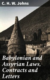 Babylonian and Assyrian Laws, Contracts and Letters