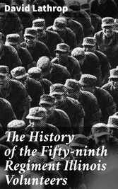 The History of the Fifty-ninth Regiment Illinois Volunteers