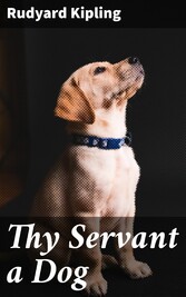 Thy Servant a Dog