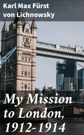 My Mission to London, 1912-1914