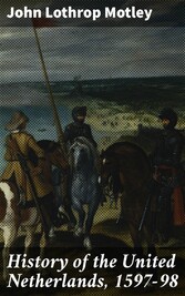 History of the United Netherlands, 1597-98