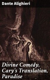 Divine Comedy, Cary's Translation, Paradise