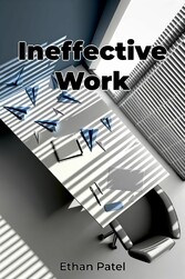 Ineffective Work