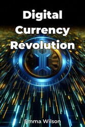 Digital Currency Revolution