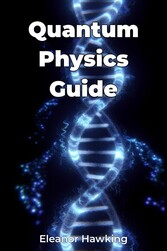 Quantum Physics Guide