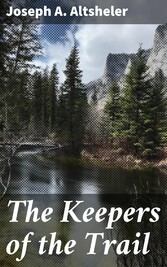 The Keepers of the Trail