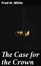 The Case for the Crown