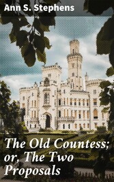 The Old Countess; or, The Two Proposals