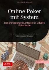 Online Poker mit System: Der professionelle Leitfaden für virtuelle Pokertische