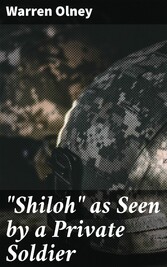 'Shiloh' as Seen by a Private Soldier