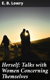 Herself: Talks with Women Concerning Themselves