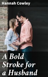 A Bold Stroke for a Husband