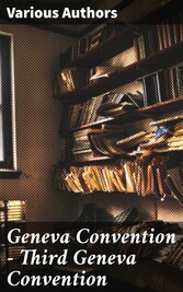 Geneva Convention - Third Geneva Convention