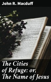 The Cities of Refuge: or, The Name of Jesus