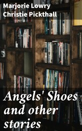 Angels' Shoes and other stories