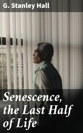 Senescence, the Last Half of Life