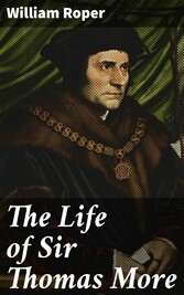 The Life of Sir Thomas More