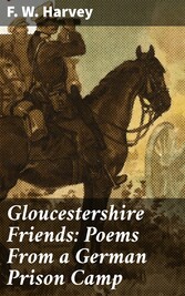 Gloucestershire Friends: Poems From a German Prison Camp