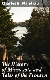 The History of Minnesota and Tales of the Frontier