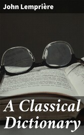 A Classical Dictionary