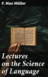 Lectures on the Science of Language