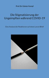 Die Stigmatisierung der Ungeimpften während COVID-19