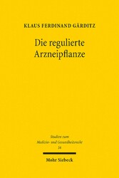 Die regulierte Arzneipflanze