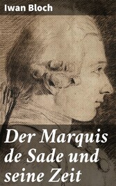 Der Marquis de Sade und seine Zeit