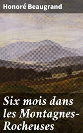 Six mois dans les Montagnes-Rocheuses