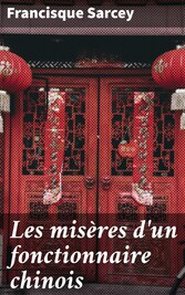 Les misères d'un fonctionnaire chinois