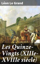 Les Quinze-Vingts (XIIIe-XVIIIe siècle)