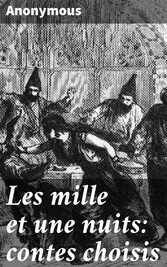 Les mille et une nuits: contes choisis