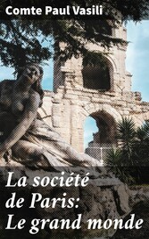 La société de Paris: Le grand monde