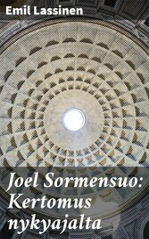 Joel Sormensuo: Kertomus nykyajalta