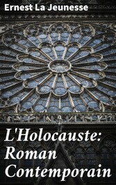 L'Holocauste: Roman Contemporain