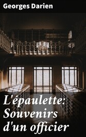 L'épaulette: Souvenirs d'un officier